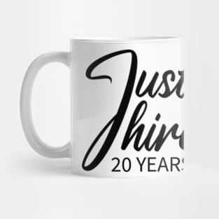 Just Hired 20 Years Ago Mug